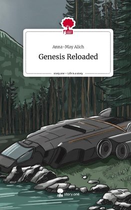 Genesis Reloaded. Life is a Story - story.one