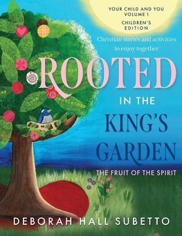 Rooted in the King's Garden