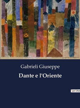 Dante e l'Oriente
