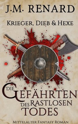 Krieger, Dieb und Hexe