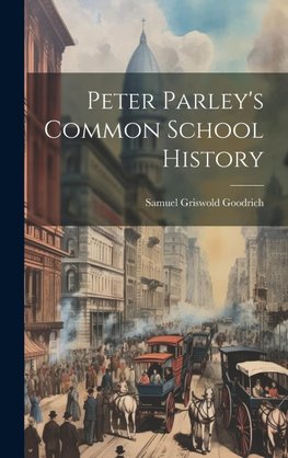 Peter Parley's Common School History