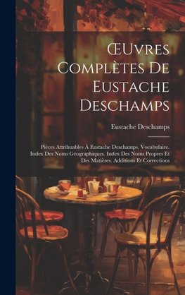 ¿uvres Complètes De Eustache Deschamps