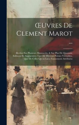 ¿uvres De Clement Marot ...