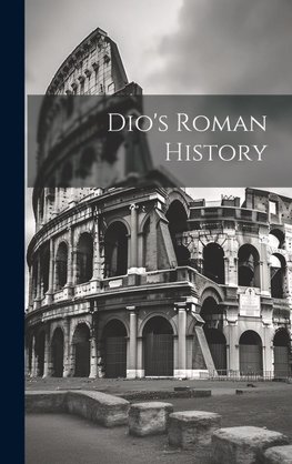 Dio's Roman History
