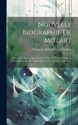 Nouvelle Biographie De Mozart