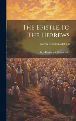 The Epistle To The Hebrews