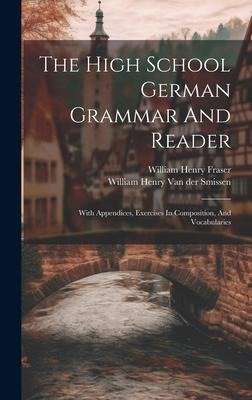 The High School German Grammar And Reader