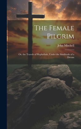 The Female Pilgrim