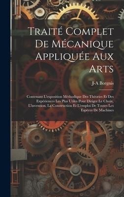 Traité Complet De Mécanique Appliquée Aux Arts