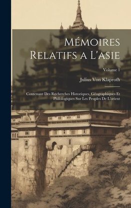 Mémoires Relatifs a L'asie