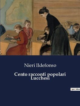 Cento racconti popolari Lucchesi