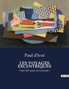 LES VOYAGES EXCENTRIQUES