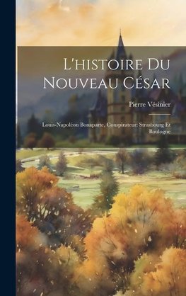 L'histoire Du Nouveau César