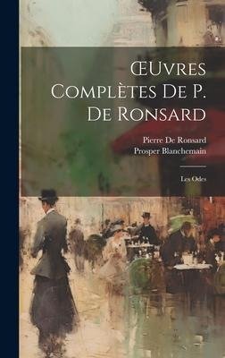 ¿uvres Complètes De P. De Ronsard