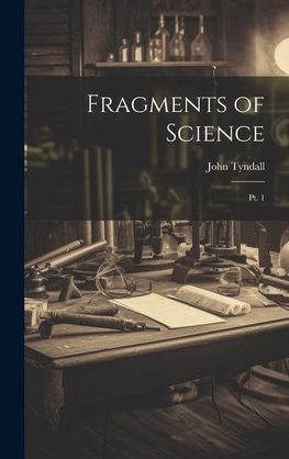 Fragments of Science