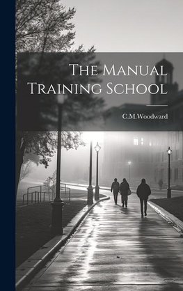 The Manual Training School