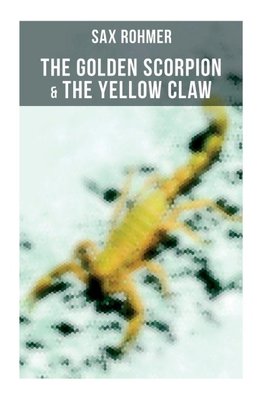 The Golden Scorpion & The Yellow Claw