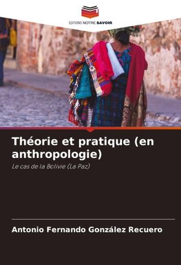 Théorie et pratique (en anthropologie)
