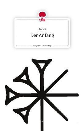 Der Anfang. Life is a Story - story.one