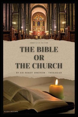 The Bible or the Church