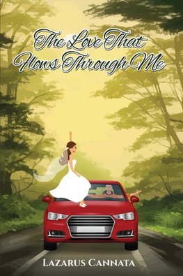 The Love That Flows  Through Me