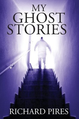 My Ghost Stories