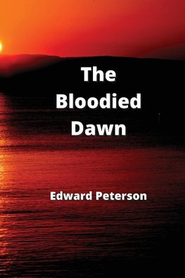 The Bloodied Dawn