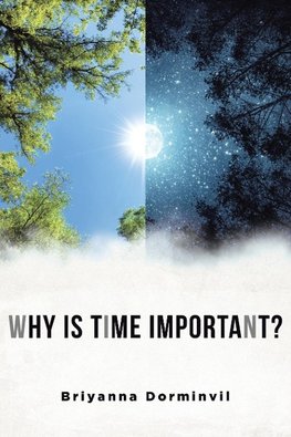 Why is Time Important?