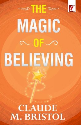 The Magic of believing