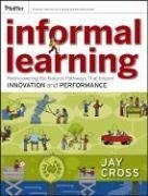 Cross, J: Informal Learning