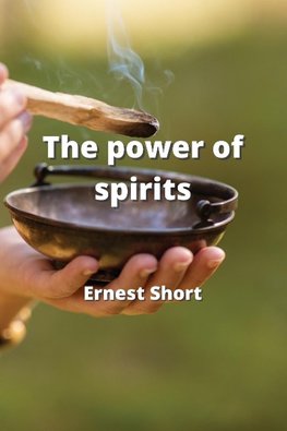 The power of spirits