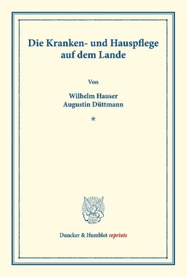 Die Kranken- und Hauspflege auf dem Lande.