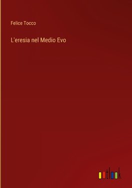 L'eresia nel Medio Evo