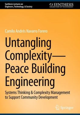 Untangling Complexity-Peace Building Engineering