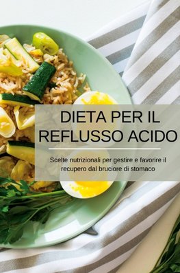 Dieta per il reflusso acido