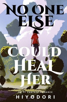 No One Else Could Heal Her