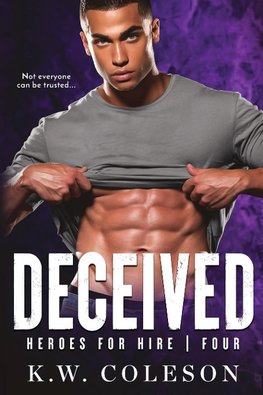 Deceived (A Steamy and Suspenseful Romance)