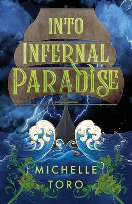 Into Infernal Paradise