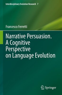 Narrative Persuasion. A Cognitive Perspective on Language Evolution