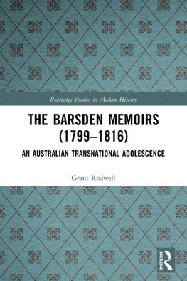 The Barsden Memoirs (1799-1816)