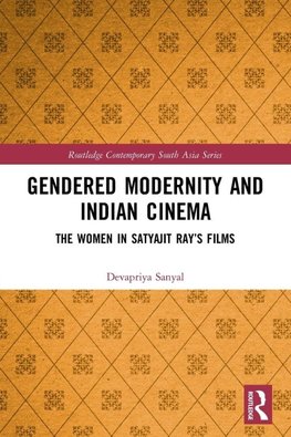 Gendered Modernity and Indian Cinema
