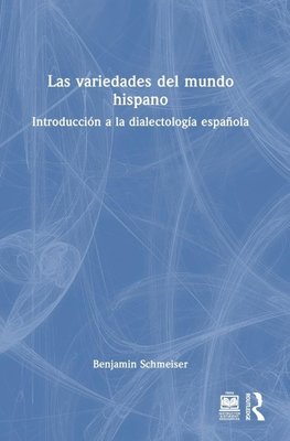 Las variedades del mundo hispano