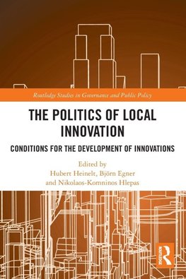 The Politics of Local Innovation