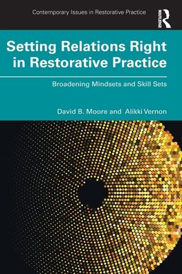 Setting Relations Right in Restorative Practice