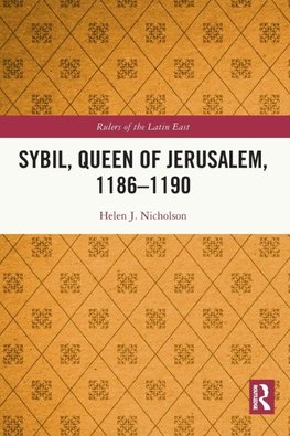Sybil, Queen of Jerusalem, 1186-1190