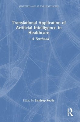 Translational Application of Artificial Intelligence in Healthcare