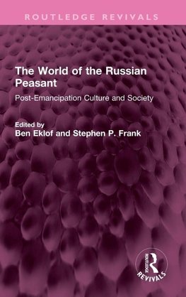 The World of the Russian Peasant