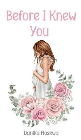 Before I Knew You