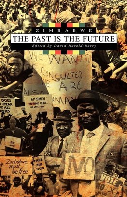Zimbabwe. the Past Is the Future