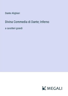 Divina Commedia di Dante; Inferno
